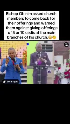 Bishop Obinim asked church members to come back for their offerings and wárned them against giving offerings of 5 or 10 cedis at the main branches of his church.🤔😳🙄🧐#enemiesisnotgod🙏✅ #keeplifegh03forever #keeplifeghtrendingvideos✌🏽🇬🇭🇫🇷🇬🇭 #everyone📺 #keeplifeghfans❣️💟 #foryou🛍️🕹️💧 #2024🎆👏 #lifeisjourney❌✅ #testifypage💥 #keeplifeghfuns #Ghana🇬🇭🥂 #keeplifeghlovers❤️🤍💞 #keeplifegh03 #ghanabloggers🇬🇭✌️😘 #ghanatotheworld🇬🇭🤗💯 #fypシ゚viral🖤video🤗foryou😍🔥100k👏 