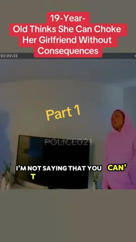 19-Year-Old Thinks She Can Choke Her Girlfriend Without Consequences part1 #cops #copsoftiktok #copstiktok #police #policechase #truestory #viral #fyp #foryou 