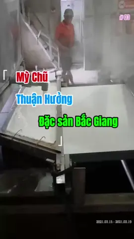 Mỳ Chũ luôn là niềm tự hào của người con Bắc Giang. Mời các bạn bốn phương tới thăm xưởng sản xuất Mỳ Chũ Thuận Hưởng của chúng tôi.  #mychuthuanhuong #mychu #my #dacsanbacgiang #buasang #mychubacgiang #food #foodtiktok #quytrinhlammychu #xuhuong #xh 