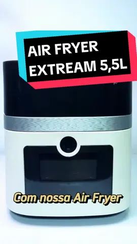 se você ama praticidade na cozinha, #airfryer Extream 5,5L é  perfeita pra você!! Visor no cesto e painel digital com 8 receitas pré programáveis.  #tetrix #lancamento 