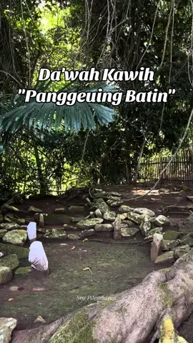 Panggeuing Batin | Da'wah Kawih.🥹😭 📍Lokasi : Makam Waliyulloh PRABU CAKRAWATI | Kp Cipicung Girimukti Cibatu Garut Jawa Barat #dakwahkawih #cicihcangkurileung #pepelingdiri #pepelingsunda #fypシ #suasanapedesaansunda #suasanakampungsunda #jawabarat #garututara #virtualwalking #jiarah_makam 