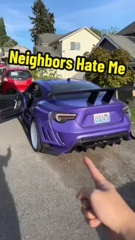 My neighbors worst enemy is my cars