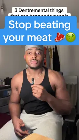 Dentremental things that can happen to people who beat their meat 🥩#seedretention #nofapjourney #nofap #semenretentionclub #selfdiscipline #SelfImprovement #gid_thejourney 