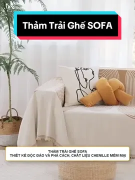 Thảm trải ghế SOFA- thiết kế độc đáo và phá cách, chất liệu Chenille mềm mại #halan #thamtraighesofa #thamtraisofa #decor #trangtrinhacua #noithat 