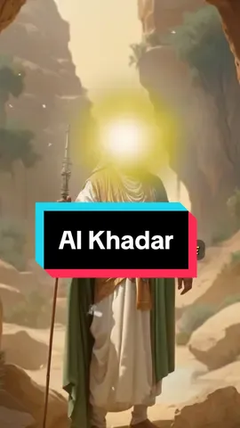 L’homme le plus mystérieux du Coran : Al Khadar. Est il encore en vie aujourd’hui ? #muslim #islam #muslimtiktok #quran #islamic_video #History 