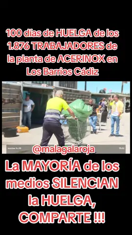 100 días de HUELGA de los 1.876 TRABAJADORES de la planta de ACERINOX en Los Barrios Cádiz #acerinox #huelga #losbarrios  #huelgametalcadiz #videoviral #huelgametal #viralizarnotiktok #viralizar #viraliza #sisepuede #obreras #obreros #luchaobrera #trabajadoras #trabajadores #España #Andalucía 