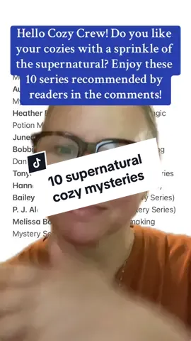 Ten cozy mystery series with a side of the supernatural (ghosts, witches, magic and more) suggested by readers! Do you like a magical element to your cozies? #cozymysterycrew #cozybooktok #cozymystery #BookRecommendations 