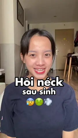 Tui đã làm gì để cải thiện tình trạng HÔI NÉCK SAU SINH 🤔 #migideiii #mẹvàbé #mẹbỉmsữa #mebimsua #chamconkhoahoc #mebim 