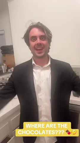 WHERE ARE THE CHOCOLATES???