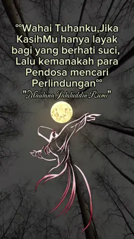 lantas kemanakah pendosa sperti hamba mencari perlindungan ya rob🥺 #jalaluddinrumi #doa #allah  #islam #ngaji 