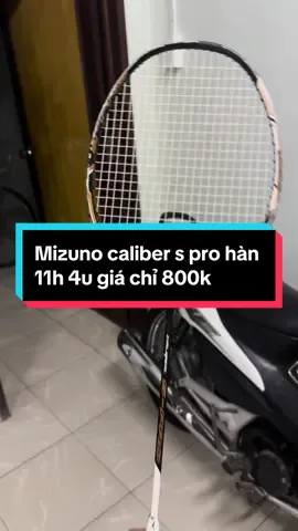 Mizuno caliber s pro 4u hàn góc 11h lưới 65 10.5 kg mình bán giá 800k #caulongvietnam #badminton #choicaulong 