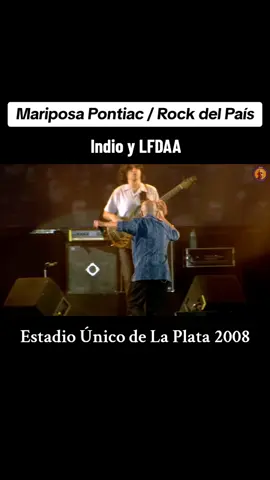Mariposa Pontiac / Rock del País - Indio y LFDAA - Estadio Único de La Plata 2008 #indiosolari #losfundamentalistasdelaireacondicionado #lfdaa #estadioúnicodelaplata #2008 