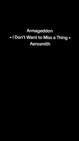 #CapCut Armageddon • I Don't Want to Miss a Thing • Aerosmith#armagedon #idontwanttomissathing #soundtracks​#aerosmith #เพลงฮิต #เพลงสากลเก่าๆ 