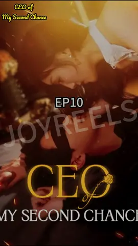 EP10 CEO of My Second Chance, Pls 🔎”2035” on JoyReels App and watch it! #fyp #foryou #viral #fypシ #shortdrama #dramatiktok #chinesedrama #tiktok #shortfilm #foru #movieclips #drama #tvseries #lovestory #storytime #shorts #movie #Relationship #greenscreen