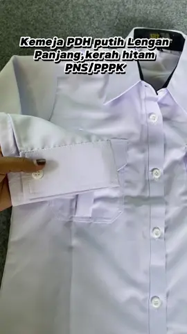 Kemeja PDH Lengan panjang putih,Ketah Hitam. Bahan tebal. #kemejapdh #bajupdh #bajuputih #kemejaputih #pdhputih #seragamputihpdh #seragampdh #asnpppkguru #kemeja 