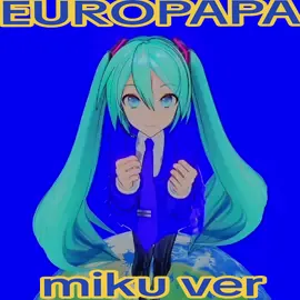 miku sings europapa by joost klein (mikupapa??) audio by @tenn !! #hatsunemiku #joost #europapa #joostklein #初音ミク #eurovision2024 #vocaloid #mikuedit #pjsk #miku #projectsekai  model: yyb  suit jacket: ququ earth: maddoktor2 mme: そぼろ, ビームマンP, P.I.P
