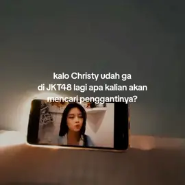 aku ga akan cari pengganti walaupun dia sudah tidak DI JKT48  #angelinachristy #christyjkt48 #christyjkt48🐟 #toya #jkt48 #jkt48newera #xybca #foryoupage #masukberanda #fyp 