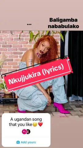 #nkujjukira lyrics by @Queen Sheebah 👑 #fyp #sheebahkarungi #sheebahkarungimusic #sheebaholics #sheebaholic4lyf💪 🔥🔥🔥