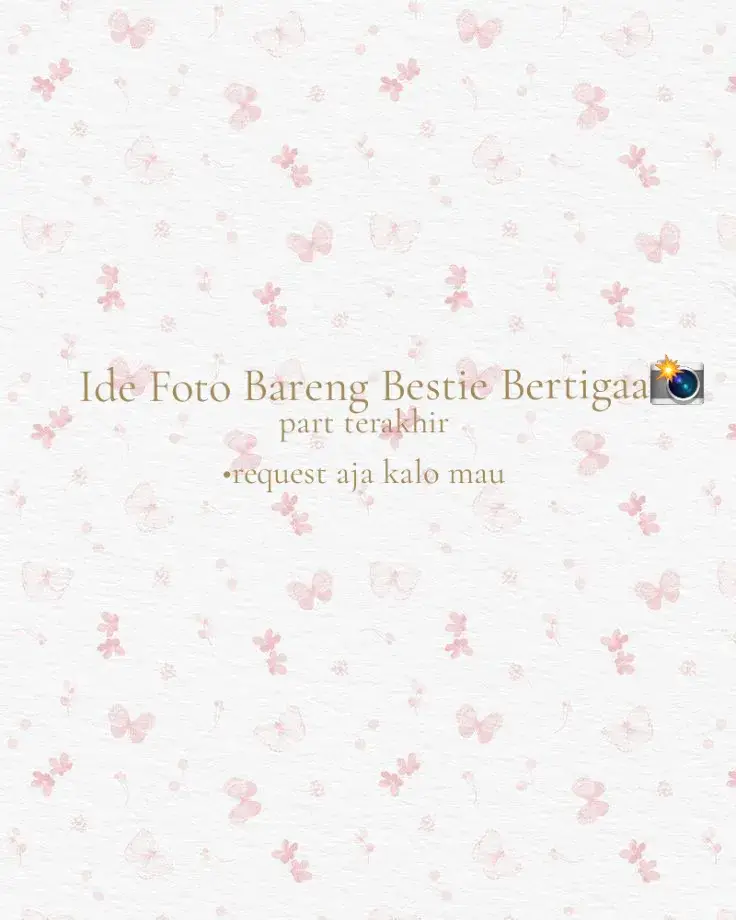Ide foto bertigaa bareng bestie kalian🙇‍♀️ •part terakhir, kalo mau request aja tapi pakleng dlu yaww #luarnegeri  #fypシ゚viral  #fyp  #fypシ  #fypage  #tiktokpelitfyp  #caritau  #idefoto  #idea  #ideas  #idefotobarengbestie  #fotobertigabarengbestie  #part3 #partterakhir  #girls  #pin  #kpopfyp  #kpop  #luckydancer  #lilith  #bismillahfyp  #swmogabermanfaat  #paklengdunkk 
