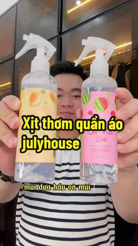 Muốn quần áo luôn thơm tho nhưng nước xả vải thôi vẫn chưa đủ đâu, phải dùng thêm xịt thơm quần áo nữa nha #tranminhdaily #xuhuong #fyp #xitthomquanao  #julyhouse #xitthomquanaoduahaujulyhouse #muataitiktokshop #tiktokshopvn 