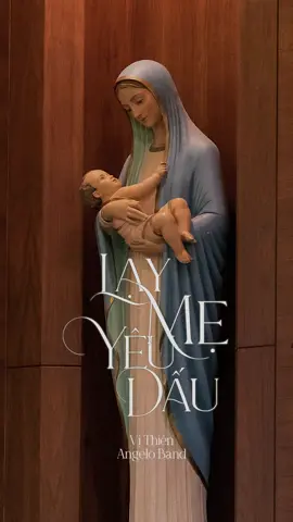 Lạy Mẹ yêu dấu, đoàn con tha thiết nguyện cầu. Mẹ dìu bước đi, lướt cơn ba đào qua bao nguy biến… 🩵 #angeloband #laymeyeudau #vithien #memaria #avemaria #thanhcaconggiao #thanhca #conggiao 