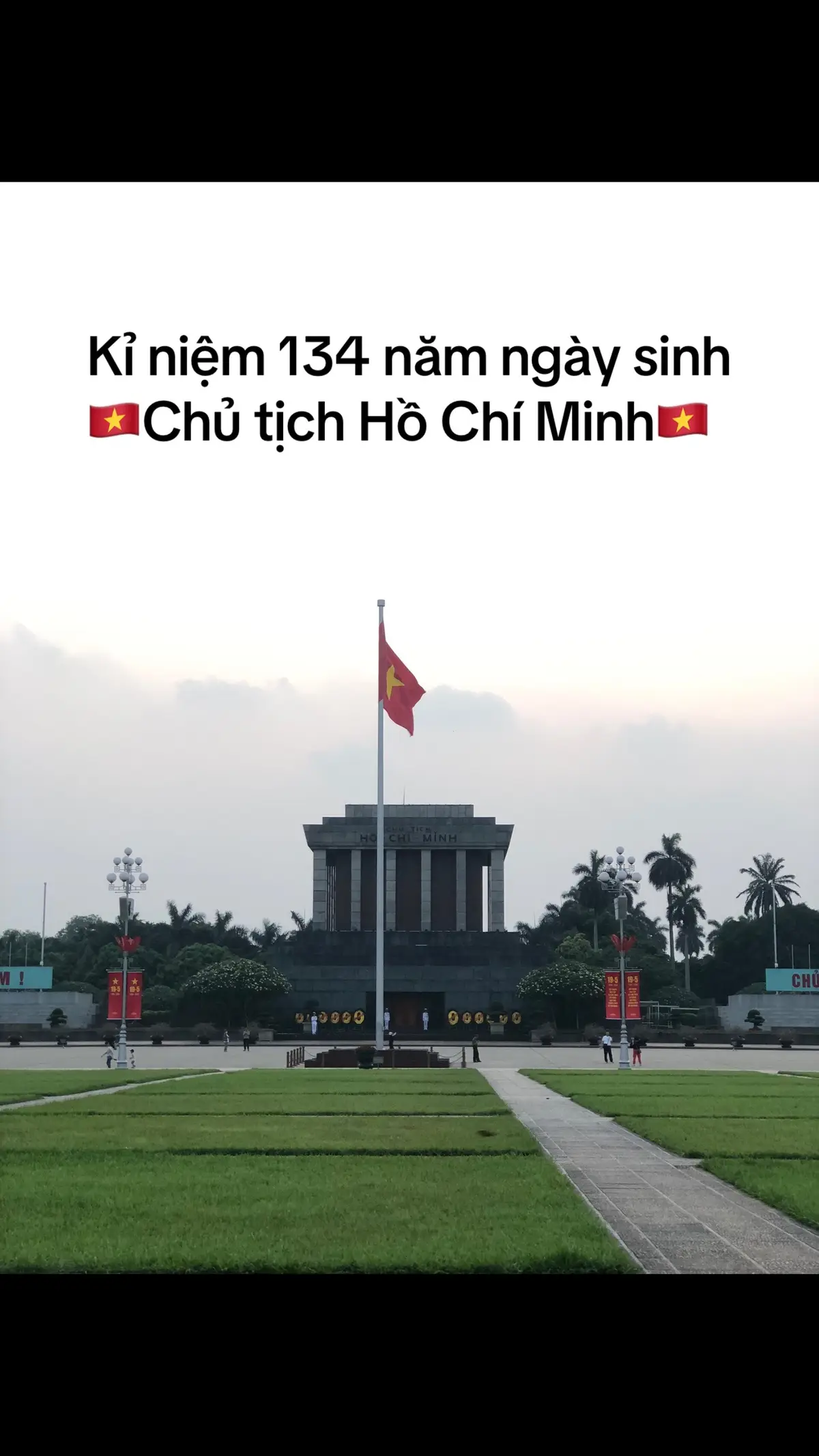 Kỉ niệm 134 năm ngày sinh của      🇻🇳Chủ tịch Hồ Chí Minh🇻🇳 #ngaysinhbacho #viengthamlangbac #xuhuongtiktok #fypシ゚viral #vietnamtoiyeu 