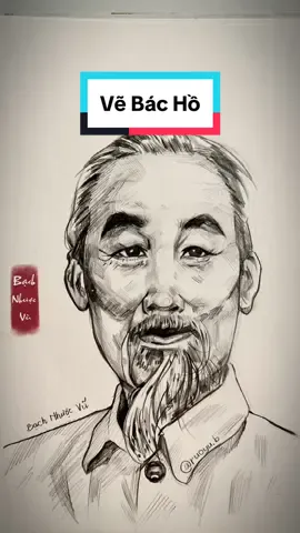 Vẽ Bác Hồ 💖@Bạch Nhược Vũ #LearnOnTikTok #gocsangtao #vulaci #hochiminh 