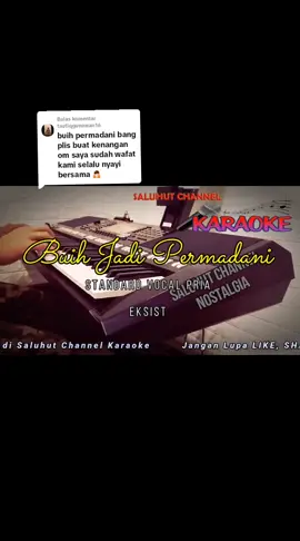 Membalas @taufiqgunawan16 #buihjadipermadani #karaoketiktok #karaokefullmusik 