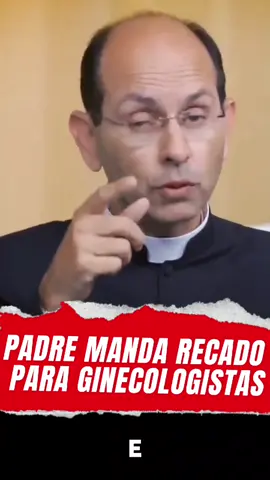 PADRE MANDA RECADO PARA GINECOLOGISTA  #catolicos #padrepauloricardo #GINECOLOGISTA #RECADO 