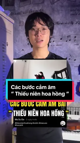 Các bước cảm âm bài hát “ Thiếu niên hoa hồng “ #thichviolin #tuhocviolin #violin #violincover #thieunienhoahong 