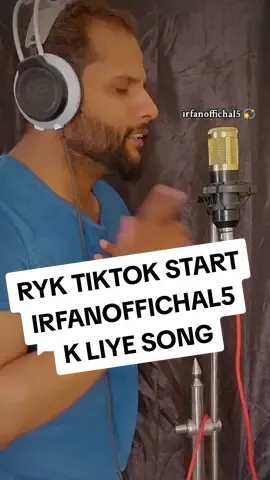 Replying to @irfanoffichal5  TIKTOK STARI IRFAN OFFICHAL5 SONG DONE💫  #akashhameedmusic1 #foryou #foryoupage #singerakashhameed #viral #khanpur @irfanofichal5 