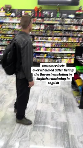 Customer was reading the translation of the Quran. And felt overwhelmed#q#quranm#muslimi#islamica#allahuakbara#allahisthegreatesta#allahc#customers#shockedv#viralh#humbledp#peace