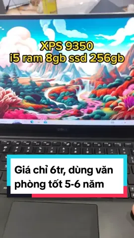 Dell XPS 9350 i5 ram 8gb ssd 256gb. Laptop cao cấp dùng tốt cho nhu cầu văn phòng, học tập trong 5-6 năm tới. Giá siêu rẻ chỉ 6tr  #laptopgiare #laptopgiasi #laptopvanphong #dellxps #xps9350 