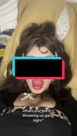 i fear the opp ate me w that one 😪😓😓 wait till i get braces tho just wait #insecurities 