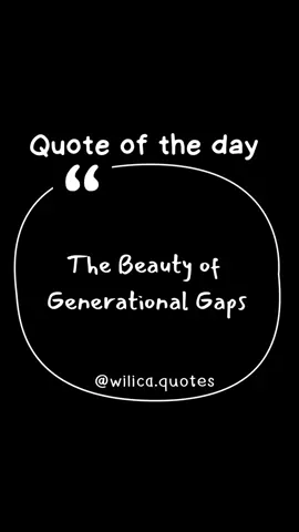 Beauty of Generational Gap. Old doesnt mean outdated #motivation #dailyquote #parenting #dontgiveup #inspiration 
