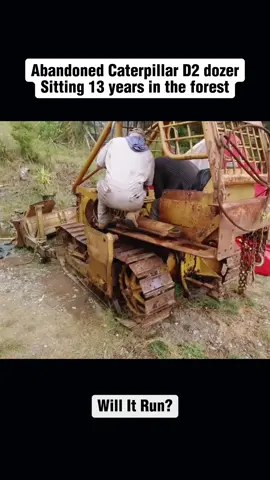 Will it run Abandoned Cat D2 dozer sitting 13 years?!#recovery #old #engine #willitrun #car #restoration #repair #tiktok #fyp 