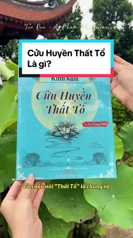 Cửu Huyền Thất Tổ là gì? #tueducanphamphatgiao #phatphapnhiemmau #tutaptaigia #phatphap #xuhuong #trending #viral #LearnOnTikTok #phatgiaovietnam 