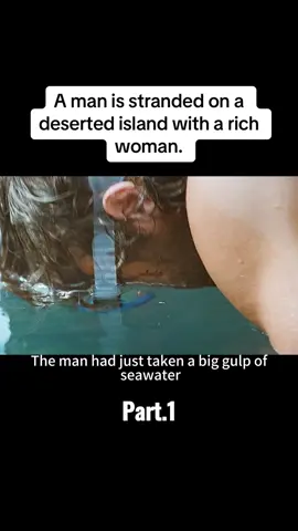 A man is stranded on a deserted island with a rich woman.#film #movie #tiktok 