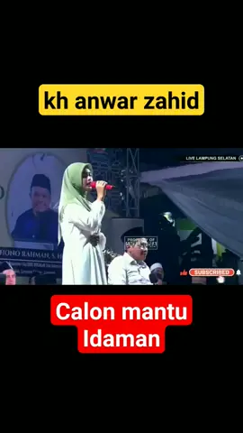 kh anwar zahid terbaru mantu idaman