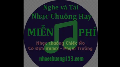 Nhạc Chuông Chiếc Áo Cô Đơn Remix - Phạm Trưởng #xuhuong #xuhuongtiktok #chiecaocodonremix #nhacchuong123 #nhacchuongdienthoai #nhacchuongiphone