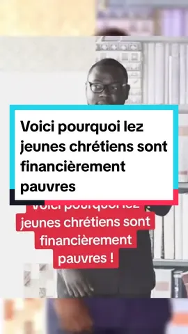 Evang. Jacques AMESSAN. Voici pourquoi lez jeunes chrétiens sont financièrement pauvres !