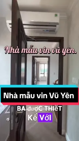 Nhà mẫu vin Vũ Yên thế nào ? #vinvuyen #vinhomesroyalisland #hpy 