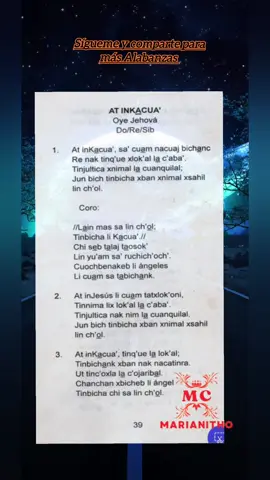 #AlabanzasCristianasEnQ 'eqchi, #At in Qacua' #SiguemeYcomparteParaMasAlabanzas #aprendamosJuntos #HimnarioIglesiaBautistaNazarenoMenonitaAsambleaETC .
