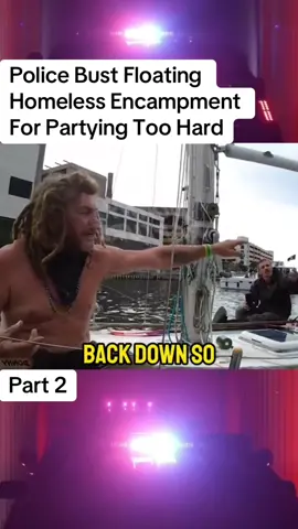 Police Bust Floating Homeless Encampment For Partying Too Hard #cops #police #copsusa🚔🇺🇸 #policeofficer #foryou 