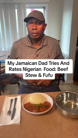 CORRECTION: My Jamaican Dad Tries And Rates AFRICAN Food: Beef Stew And Fufu @Daddy Randall  #nigerian #nigerianfood #fufu #beefstew #ratemycooking #ratemydinner #foodreview #foodreaction #foodreviews #foodcritic #fyp #foryou #foryoupage #tryingnigerianfood 