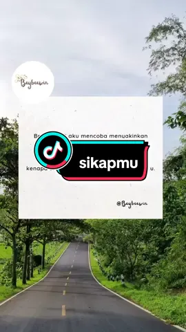 sikapmu yang mematahkanku #inikatawin  #katabijakwin 
