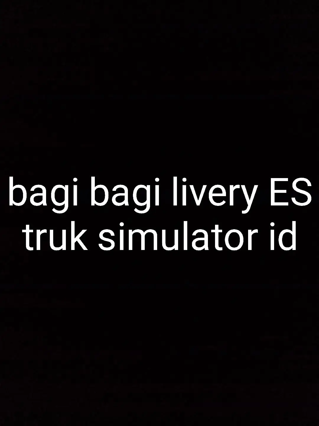 bagi bagi livery ES truk simulator id #fypシ゚viral #fypシ゚viral 