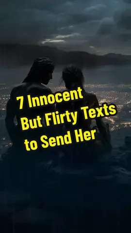 7 Innocent But Flirty Texts to Send Her. #moveinsilence #MoveForward #Nevergiveup #relationshipcoach #lifecoach #SelfImprovement #yourlife  #Relationship #Friends #life #Love #lovecoach #Foryou #fyp #mindset #motivation #inspirationalstories #FlirtyTexts #InnocentFlirting #LoveAndRomance #MakeHerSmile #Inspiration 