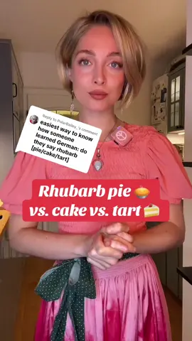 Replying to @PolarBailey_ #rhabarberkuchen explained. #barbara s rhubarb pie vs. cake vs. tart #language #translation #germanrap #fyp #foryou #foryoupage 