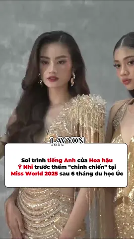 Soi trình tiếng Anh của Hoa hậu Ý Nhi trước thềm chinh chiến tại Miss World 2025 sau 6 tháng du học Úc #huynhtranynhi #missworldvietnam #english #tiktokgiaitri #lavyon
